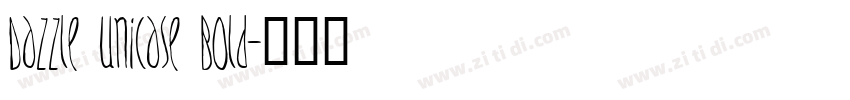 Dazzle Unicase Bold字体转换 Dazzle Unicase Bold字体转换